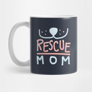 Rescue Mom - Dog Mug